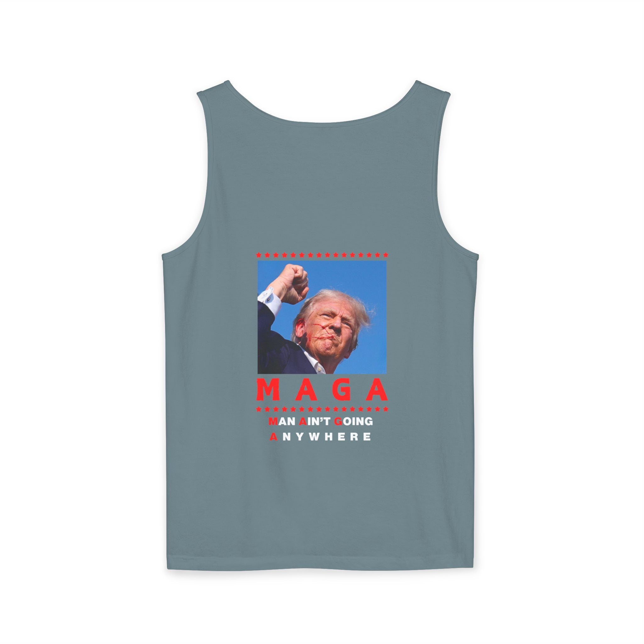 MAGA Tank- Ain't Going Anywhere