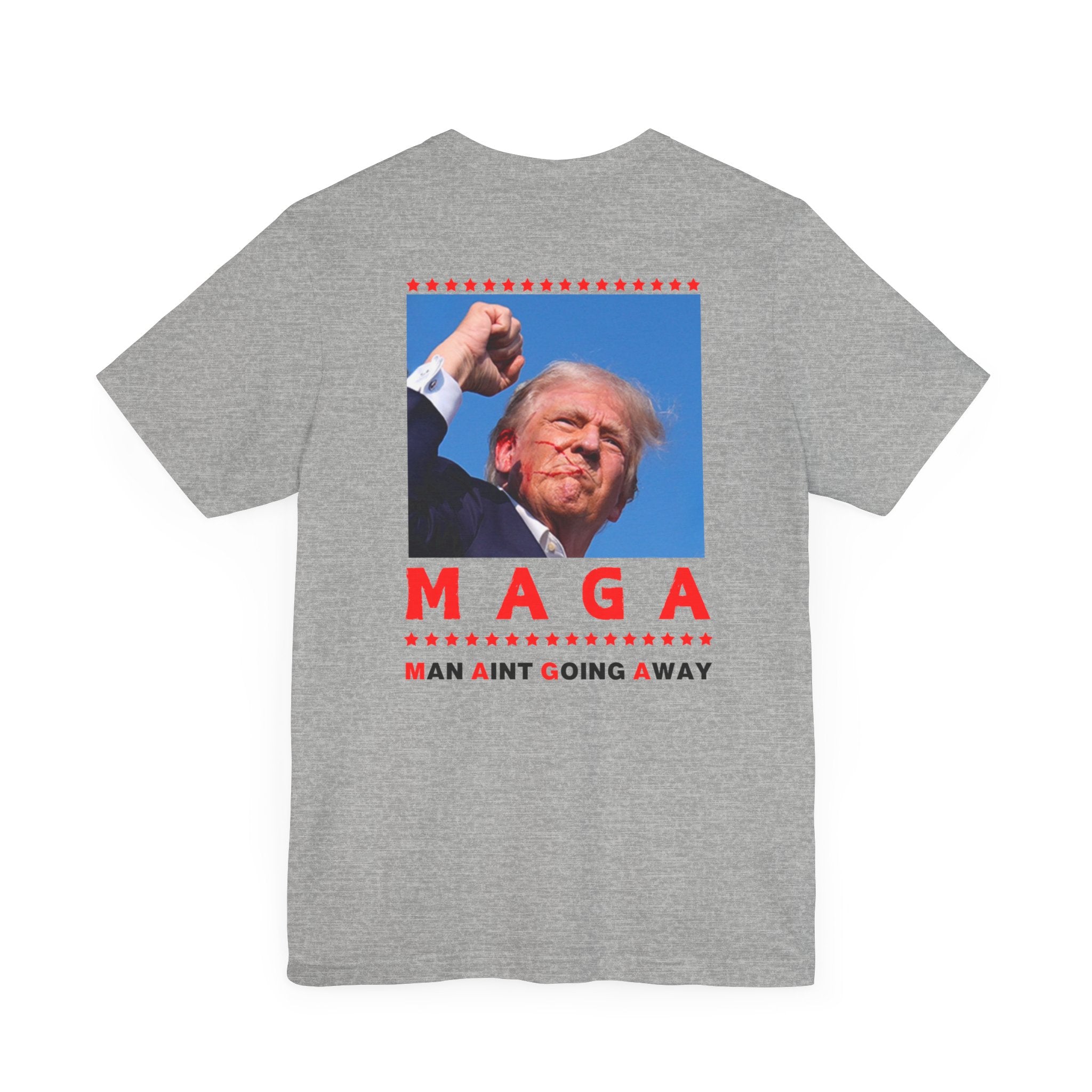 Maga Shirt- Man Aint Going Away