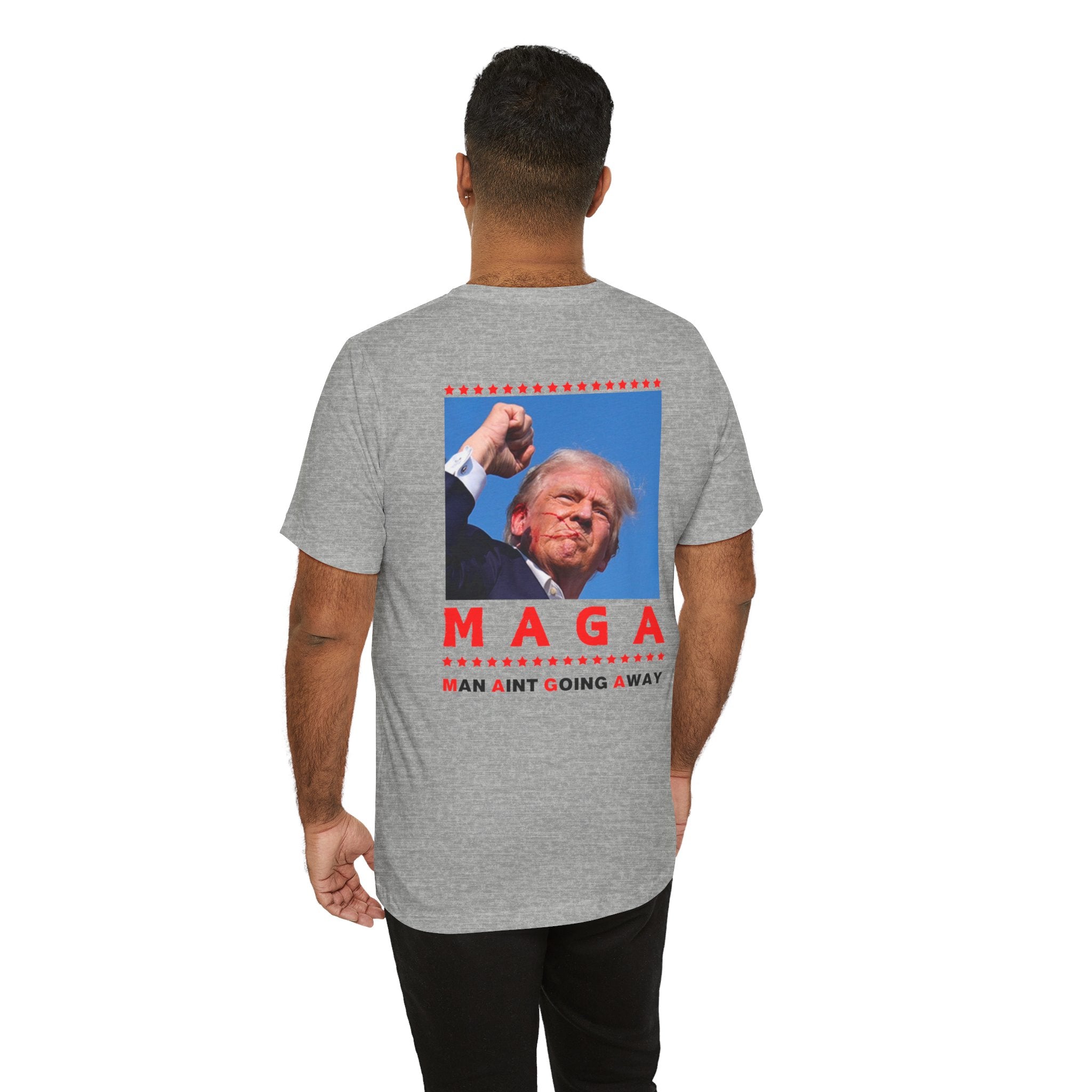 Maga Shirt- Man Aint Going Away