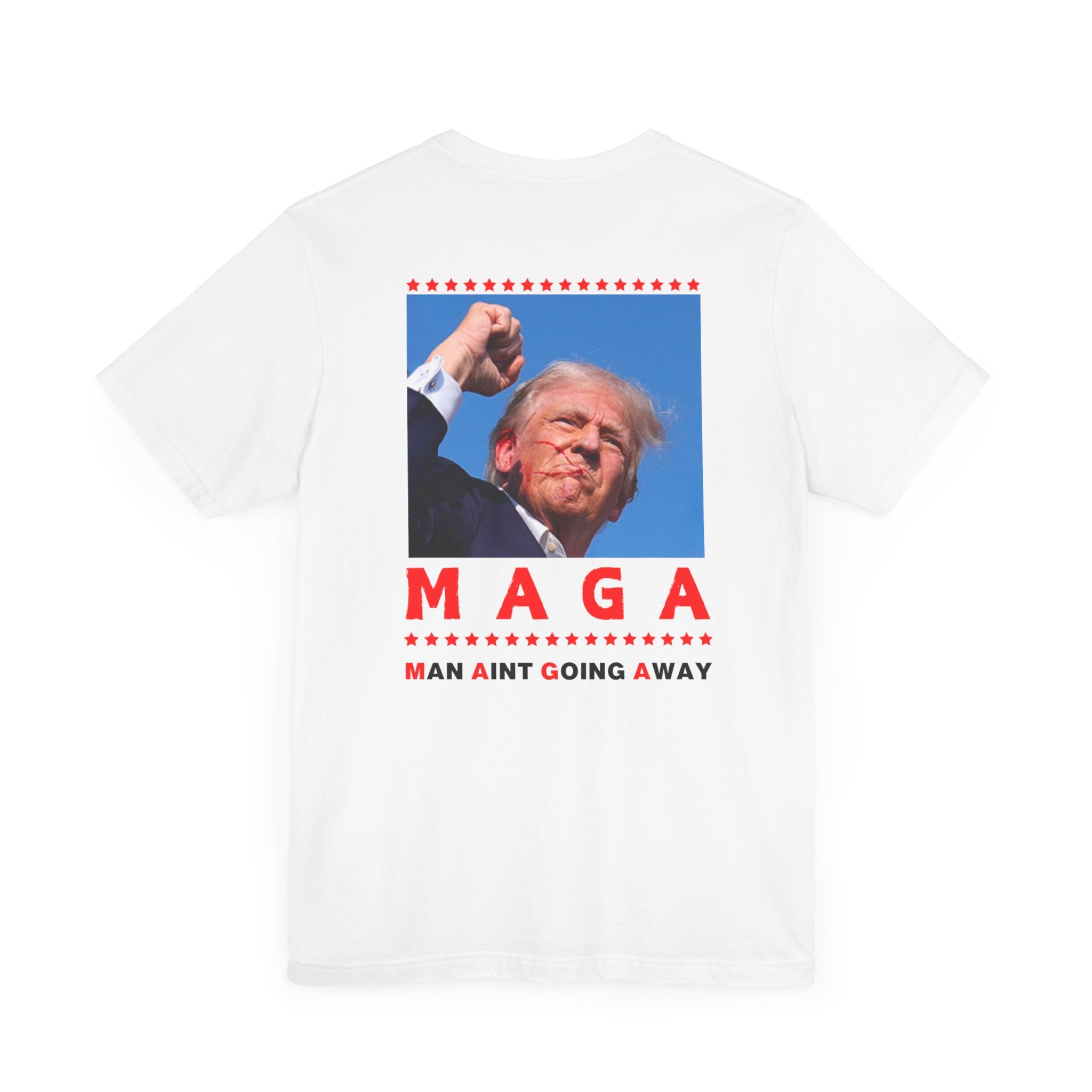 Maga Shirt- Man Aint Going Away