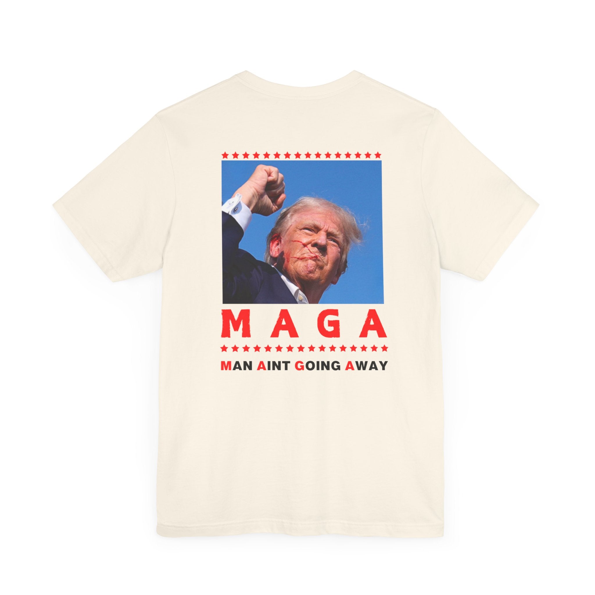 Maga Shirt- Man Aint Going Away