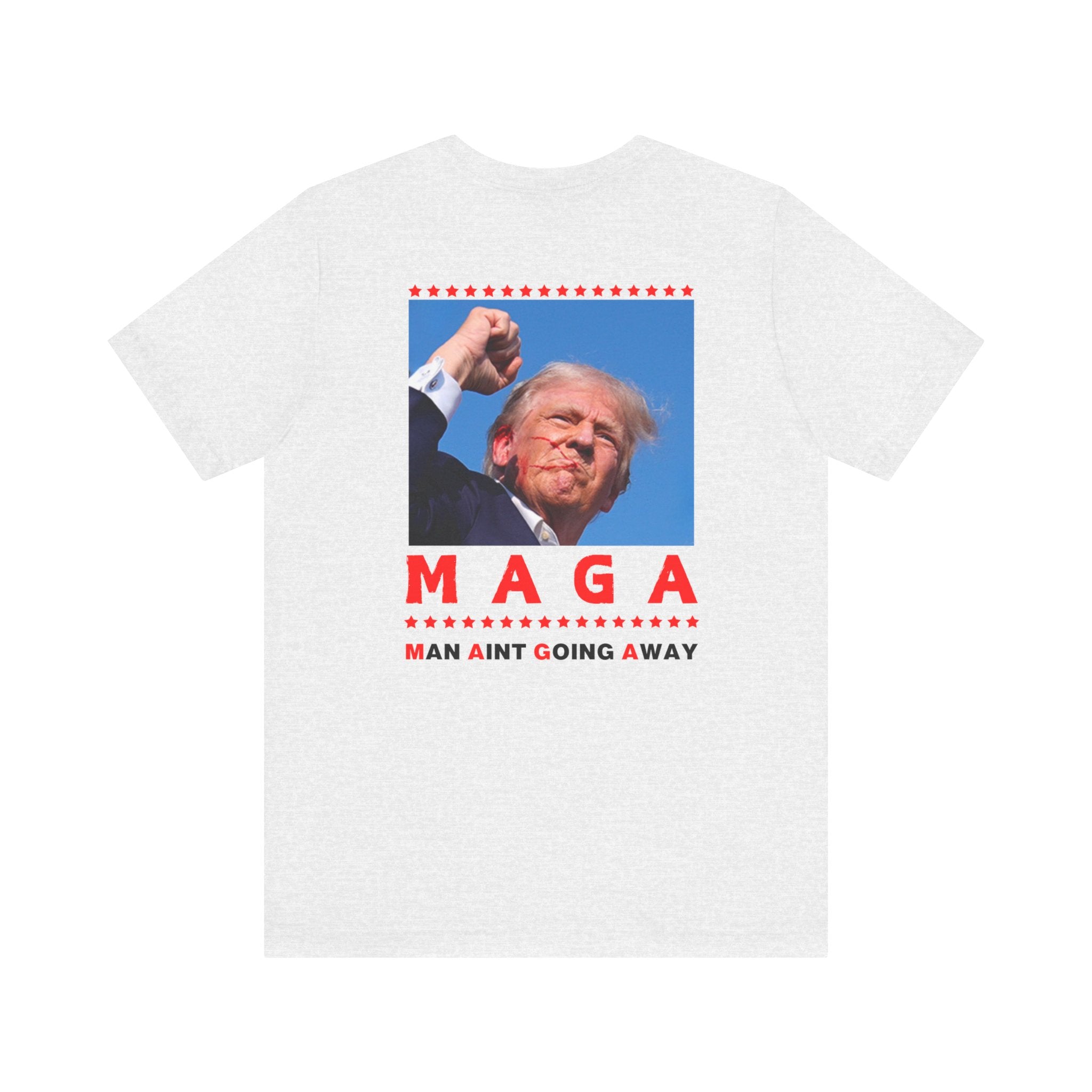 Maga Shirt- Man Aint Going Away