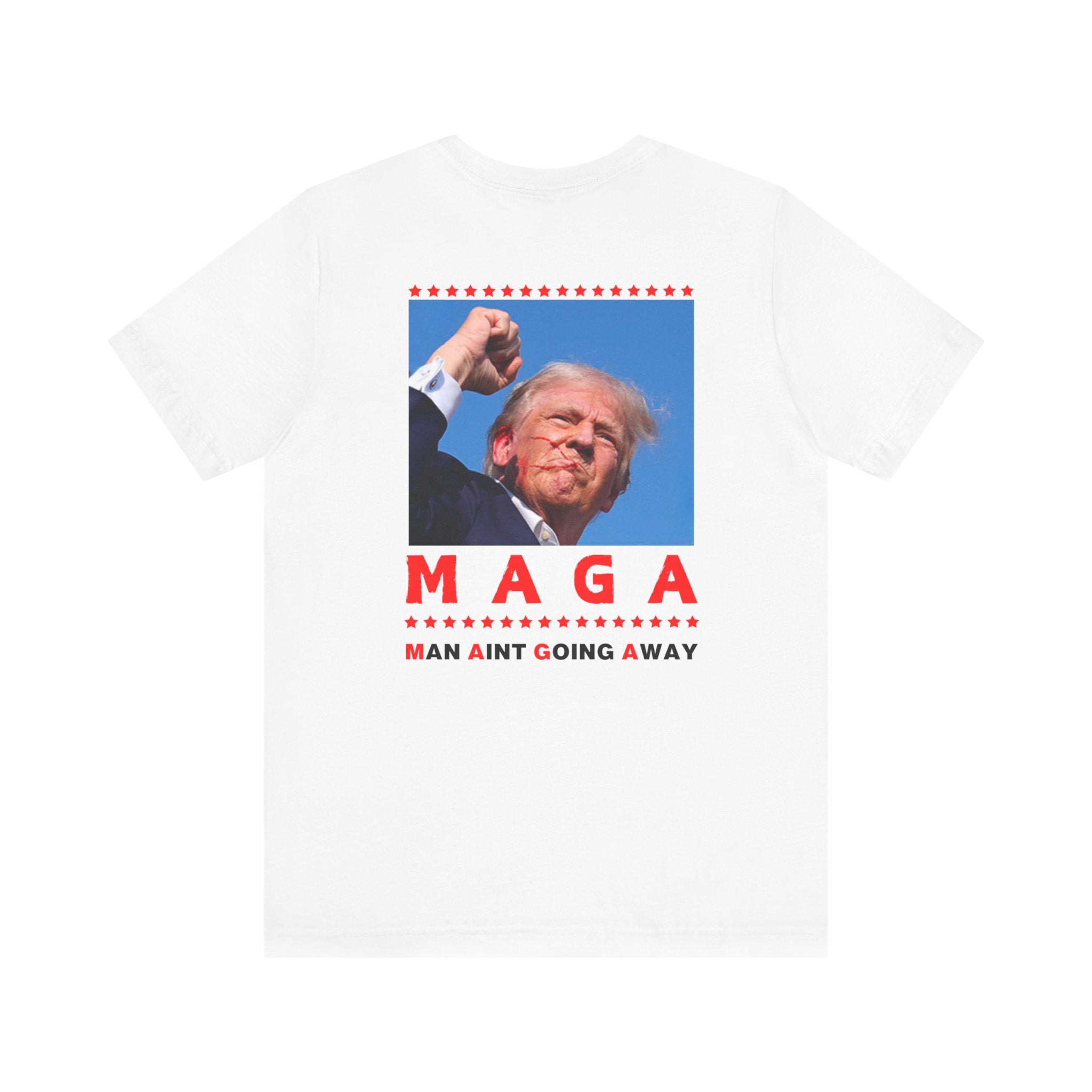 Maga Shirt- Man Aint Going Away